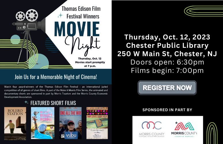 Make It Morris Film Series: Thomas Edison Film Festival Winners at the Chester Library