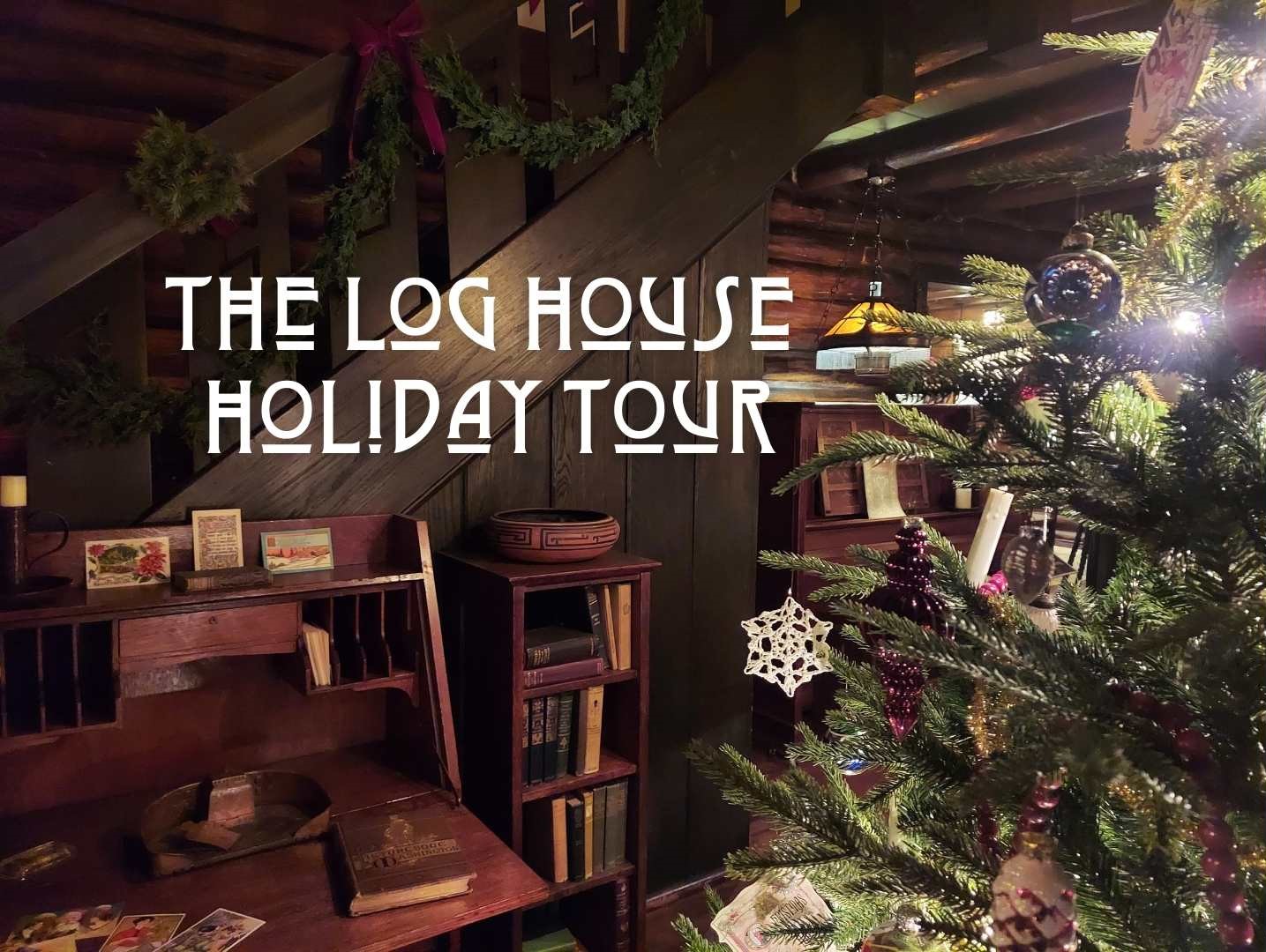 Holiday Tour of Stickley's Log House