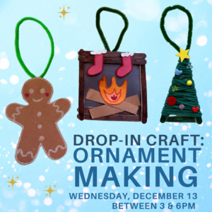 Drop-in Craft: Ornament Making