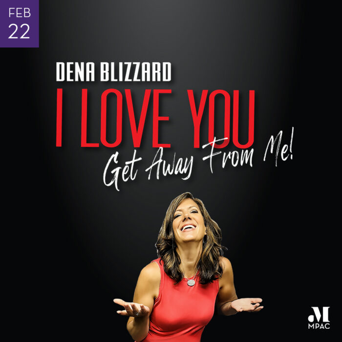 Dena Blizzard’s I Love You, Get Away From Me