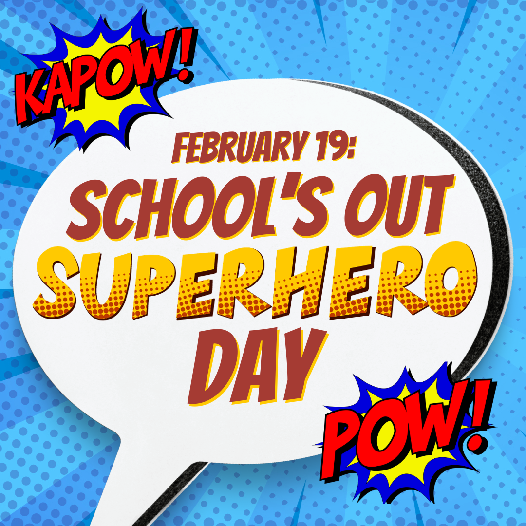 School's Out Superhero Day at METC