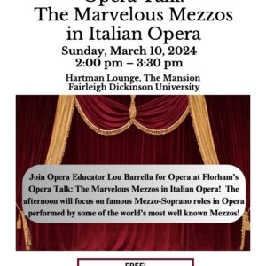 Opera at Florham - Opera Talk Marvelous Mezzos