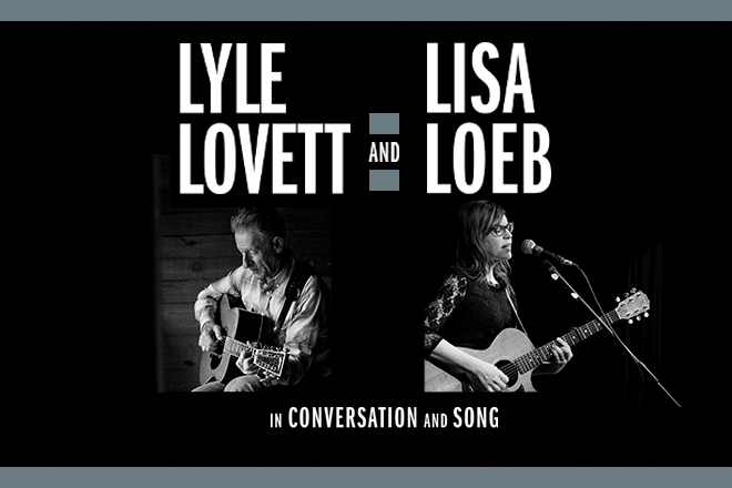 Lyle Lovett and Lisa Loeb: In Conversation and Song at MPAC