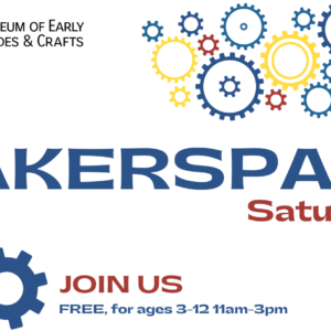 Makerspace Saturday