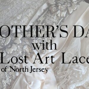 Mothers Day Lacemakers Demonstration