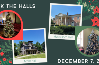 Deck the Halls Celebrating a Holiday Tradition at Macculloch Hall and Acorn Hall