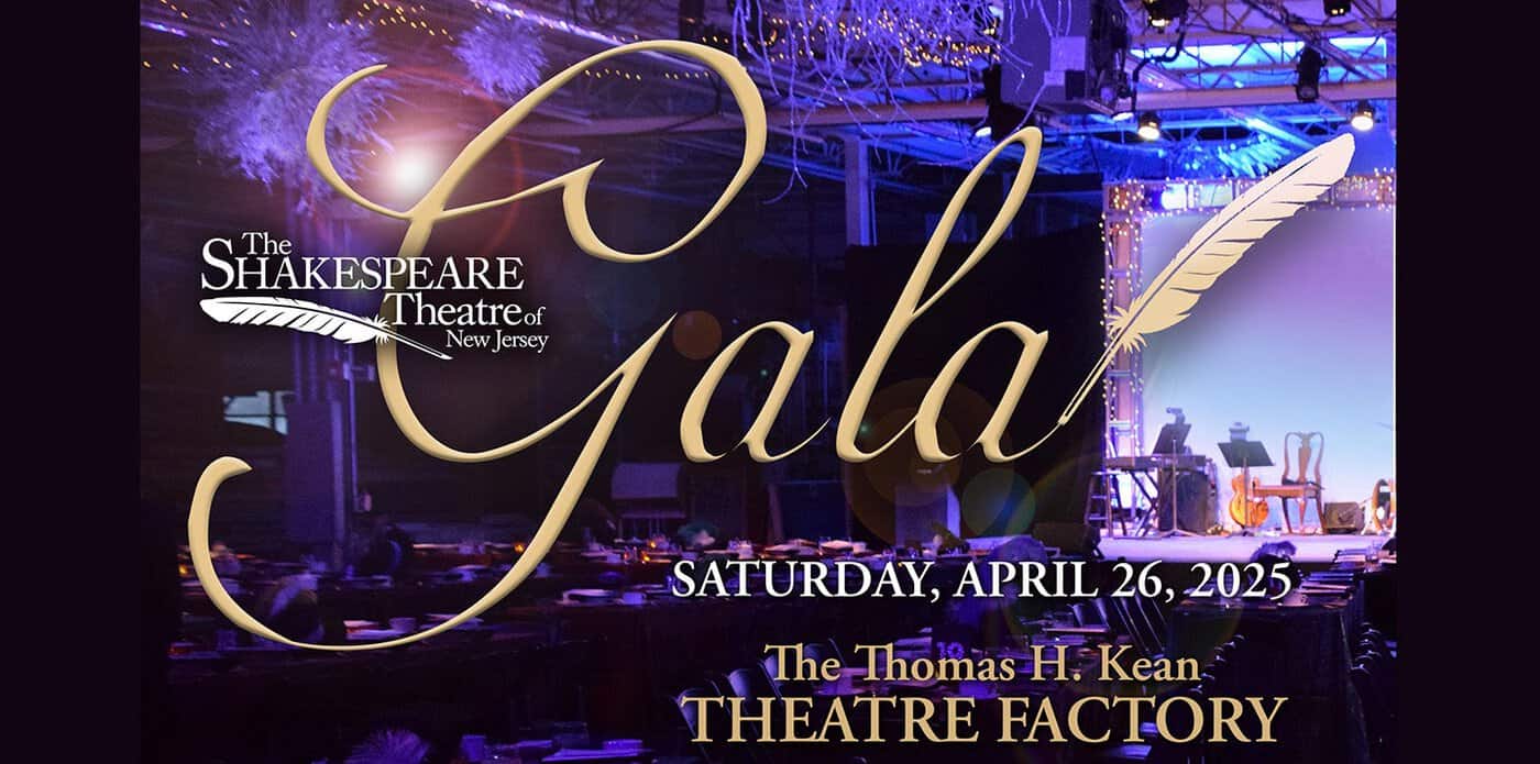 The Shakespeare Theatre of New Jersey's Annual Gala