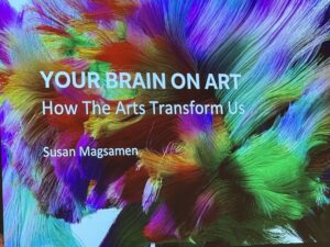 ‘Your Brain on Art’ : Best-selling author Susan Magsamen kicks off Morris Arts health push