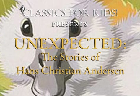 UNEXPECTED: The Stories of Hans Christian Andersen