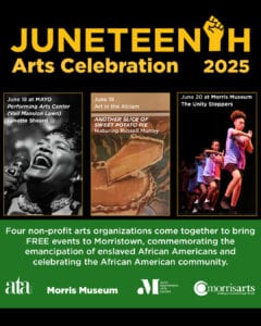 Free Juneteenth Arts Events in Morristown Ranging from a Festive Art Opening to an Outdoor Concert from June 18-20, 2025