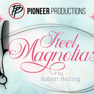 Steel Magnolias by Robert Harling