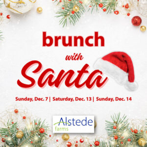Brunch with Santa at Alstede Farms
