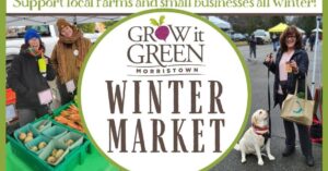 Grow it Green Morristown Hosts Weekly Winter Farmers Market