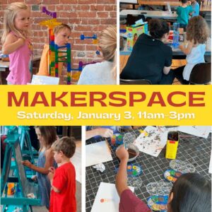 Makerspace January 3 2026