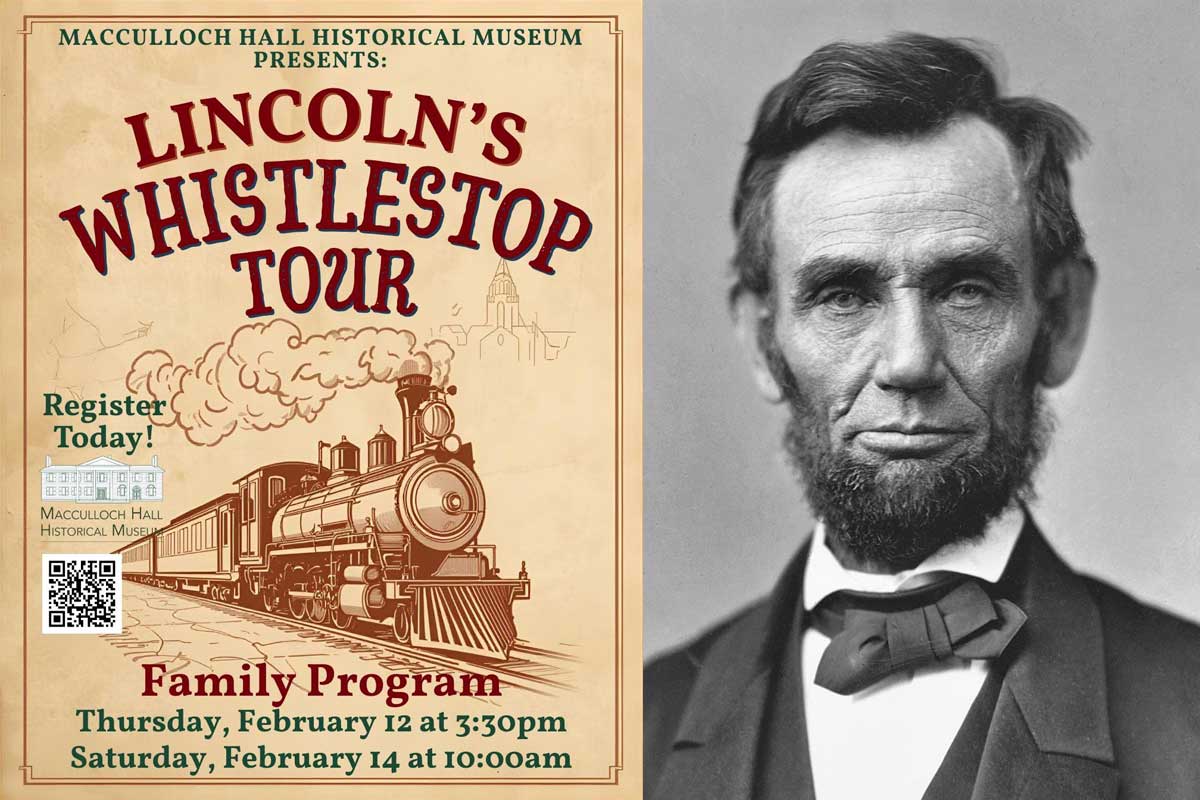 Lincoln's Whistle-Stop Tour at Macculloch Hall Historical Museum