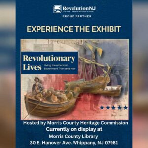 Revolutionary Lives Exhibit at Morris County Library