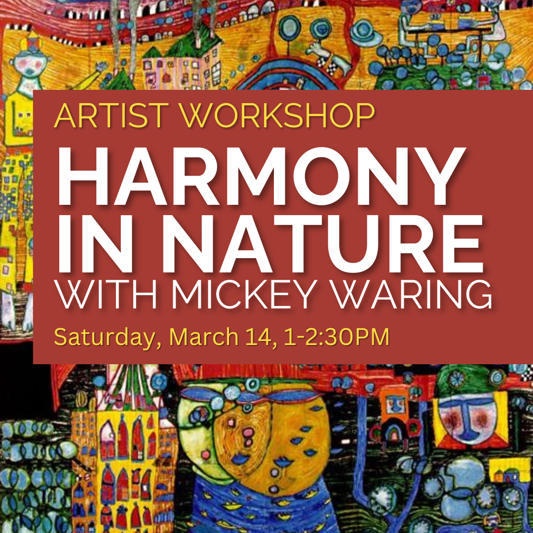 Artist Workshop: Harmony in Nature