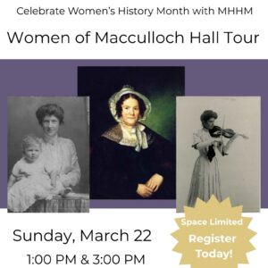 Women of Macculloch Hall Tour