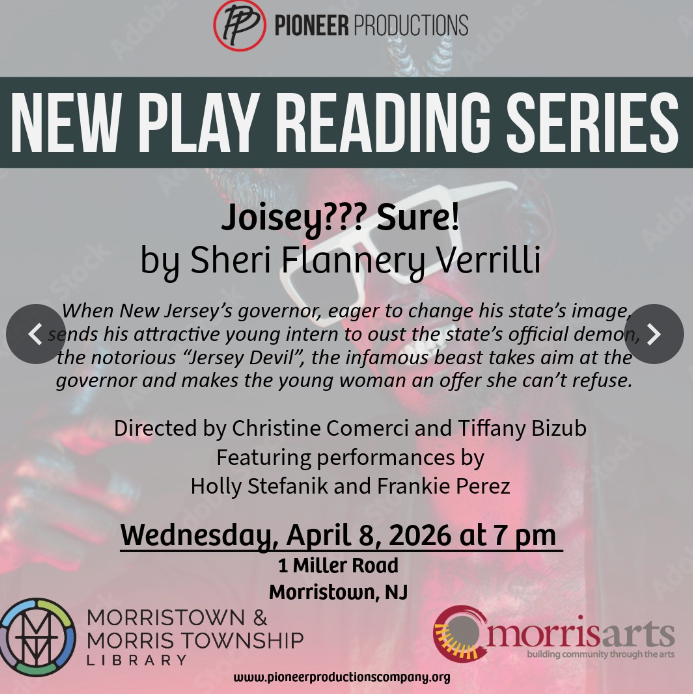 Pioneer Productions Play Readings: Joisey, Writer's Block, and Morristown Ghost