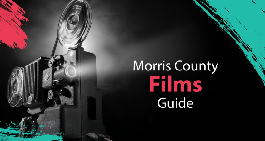 Morris County Films Guide