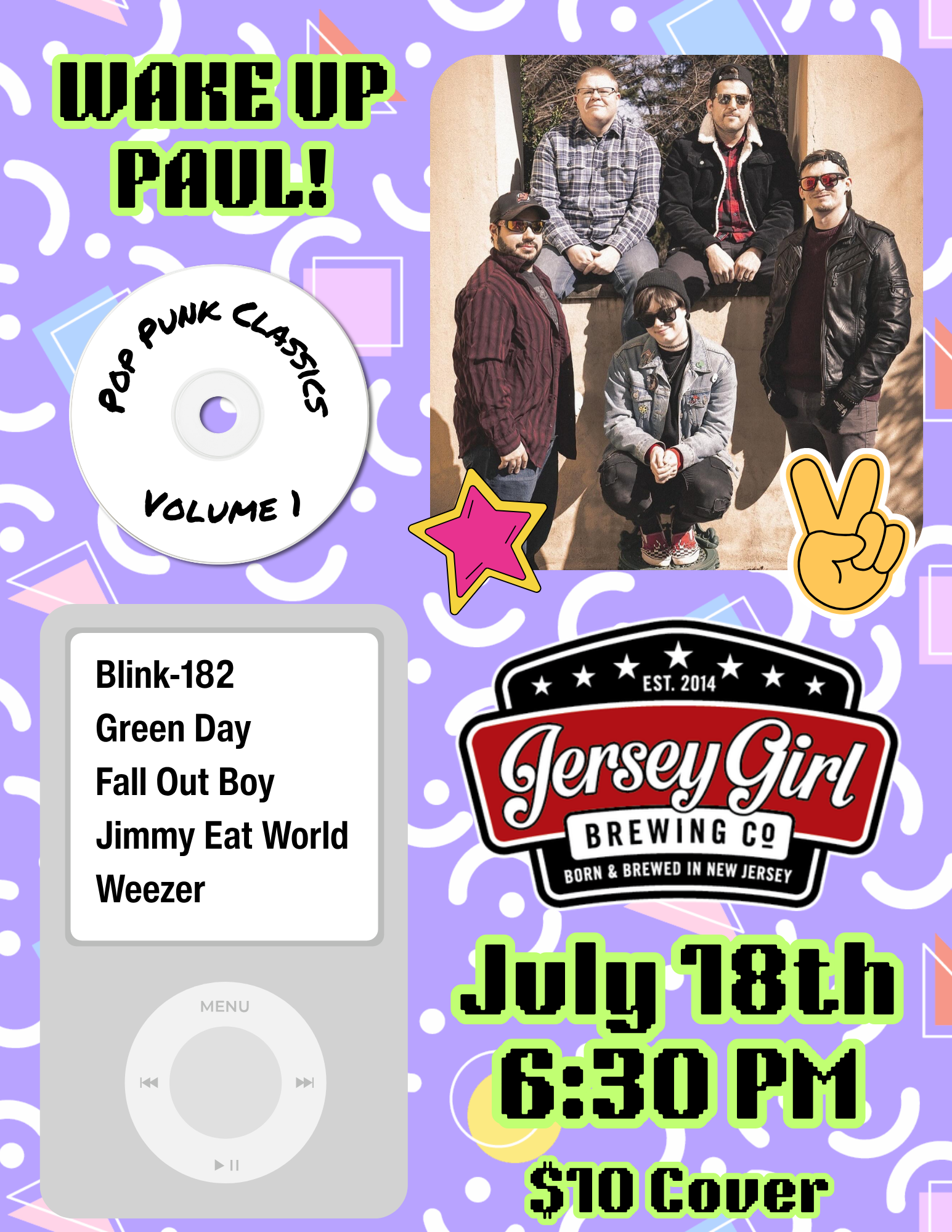 Don't miss the pop-punk cover band Wake Up Paul performing at Jersey Girl Brewing on July 18, 2026 at 6:30pm.