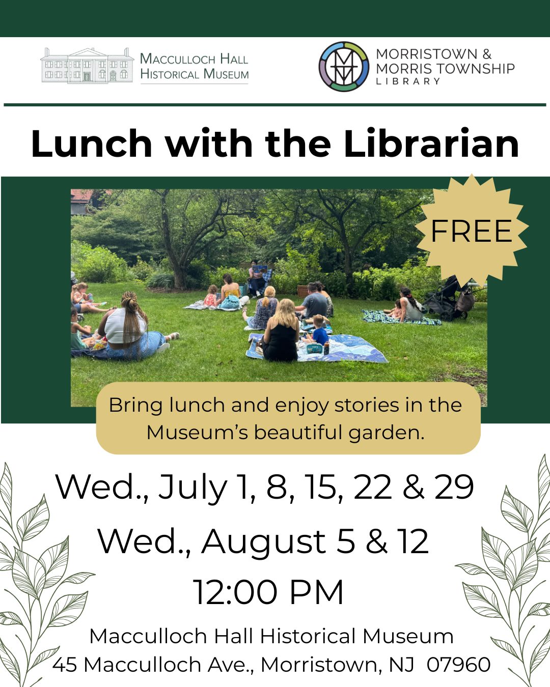 Lunch with the Librarian - Pre-school children and their caregivers are encouraged to bring lunch and enjoy stories in the MHHM's garden.
