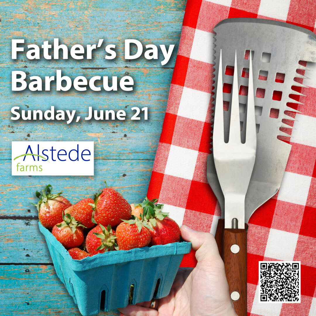 Farm to Table Father's Day BBQ at Alstede Farms