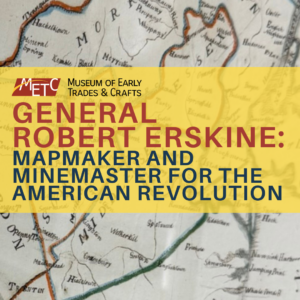 General Robert Erskine: Mapmaker and Minemaster for the American Revolution