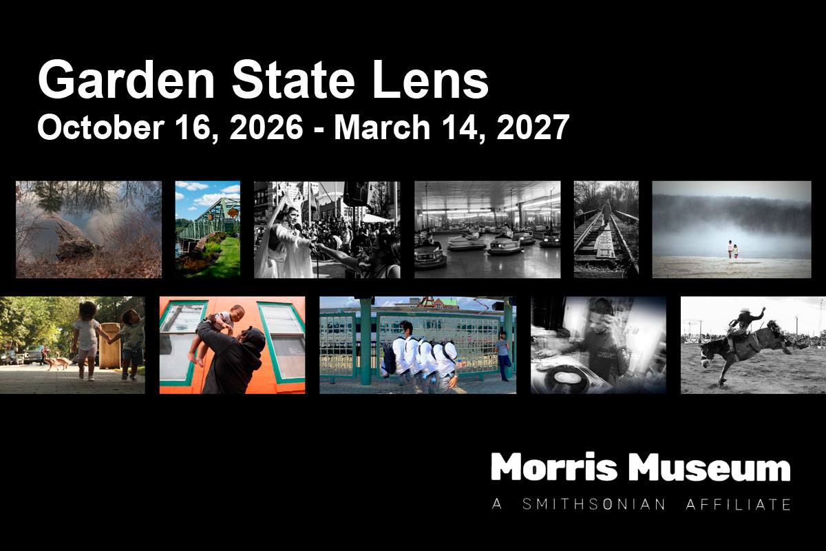 Garden State Lens at the Morris Museum