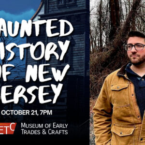 Haunted History of New Jersey at METC