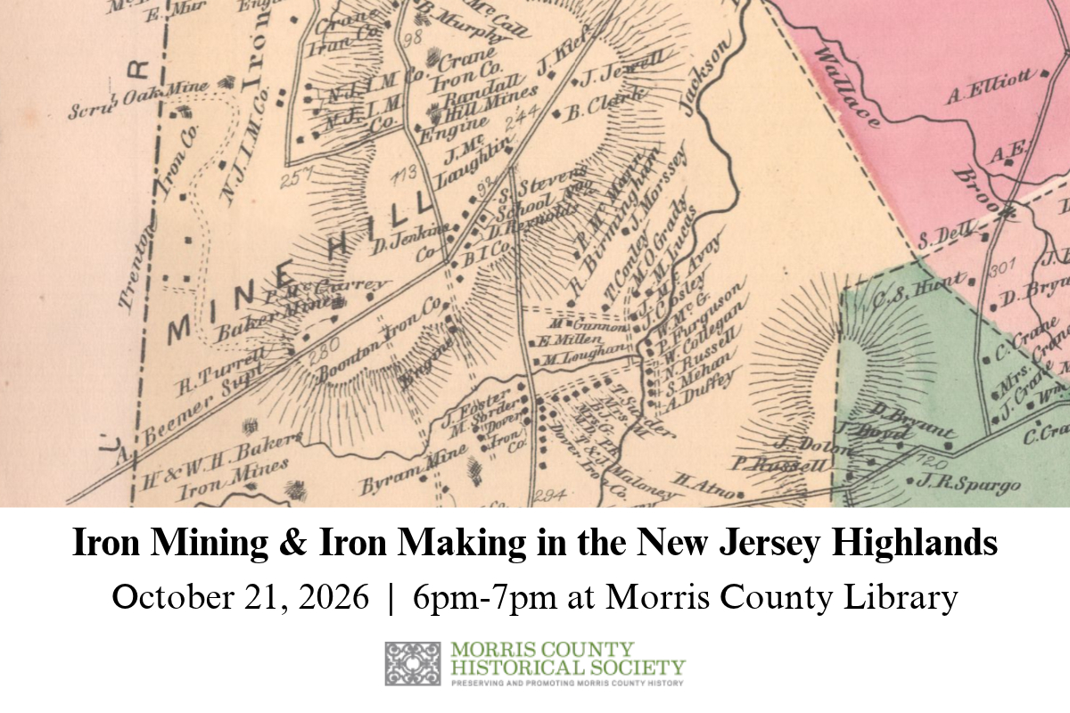 Iron Mining and Iron Making in the NJ Highlands